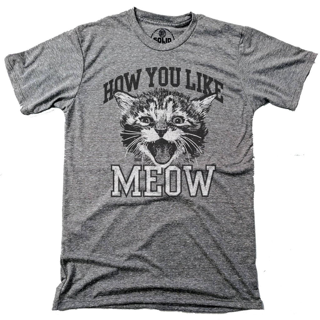 Men's How You Like Meow T-shirt