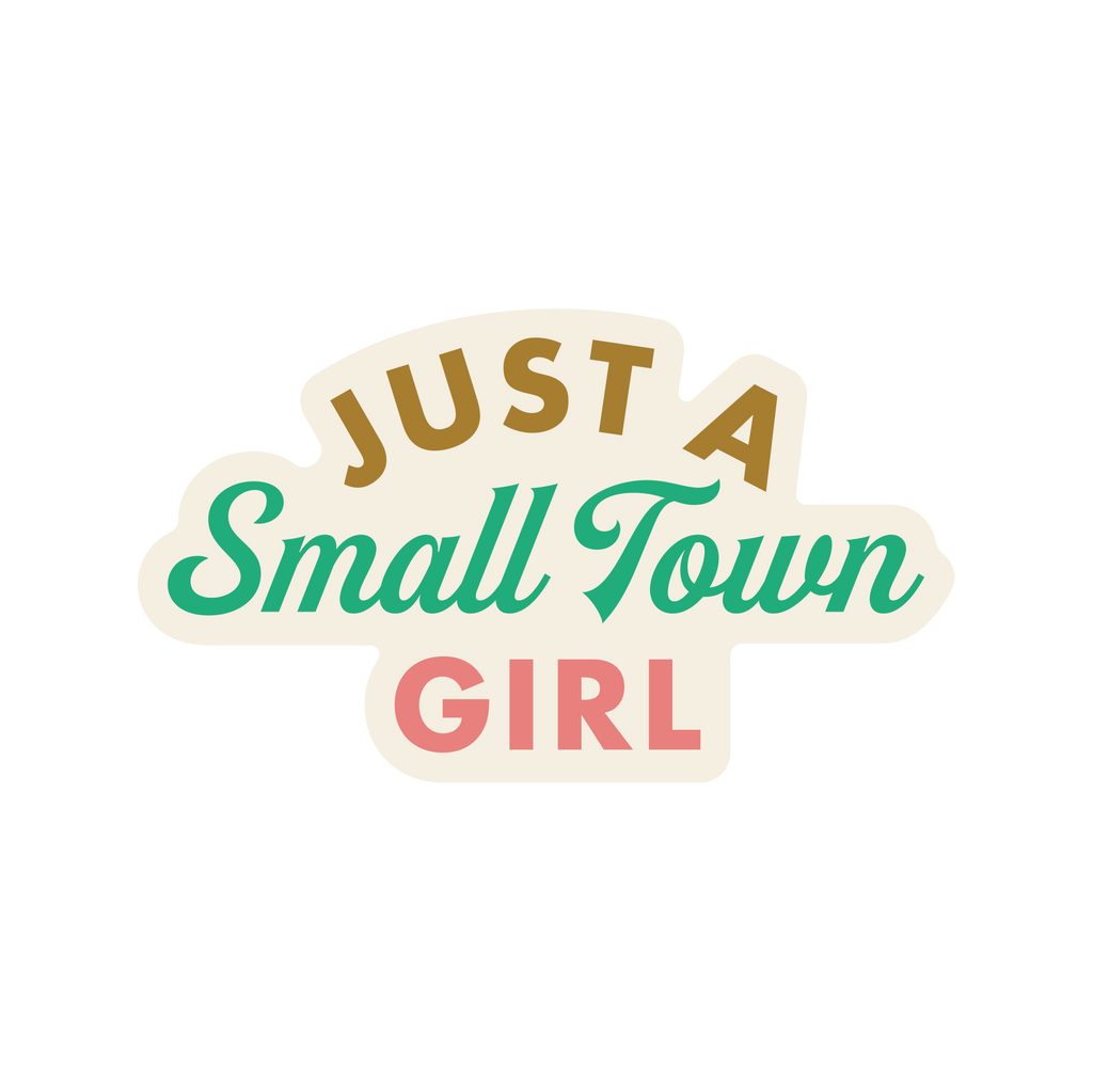 Small Town Girl Sticker