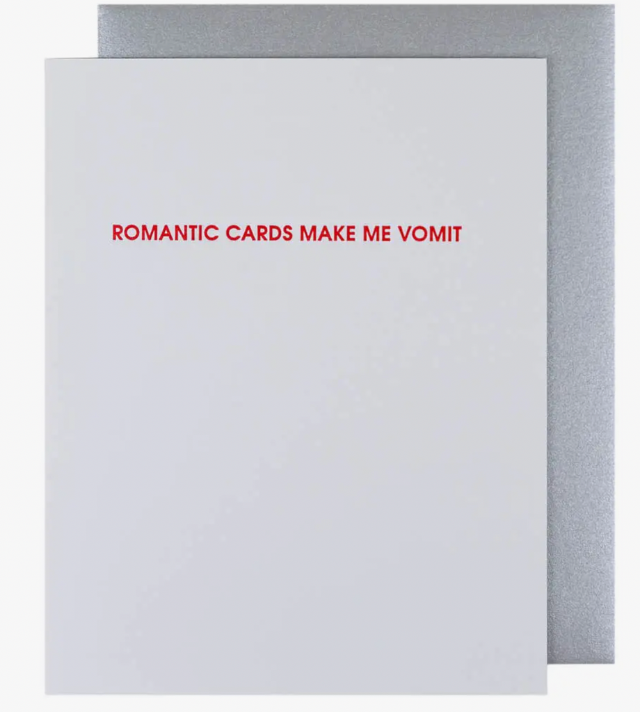 Romantic Cards Make Me Vomit Letterpress Card