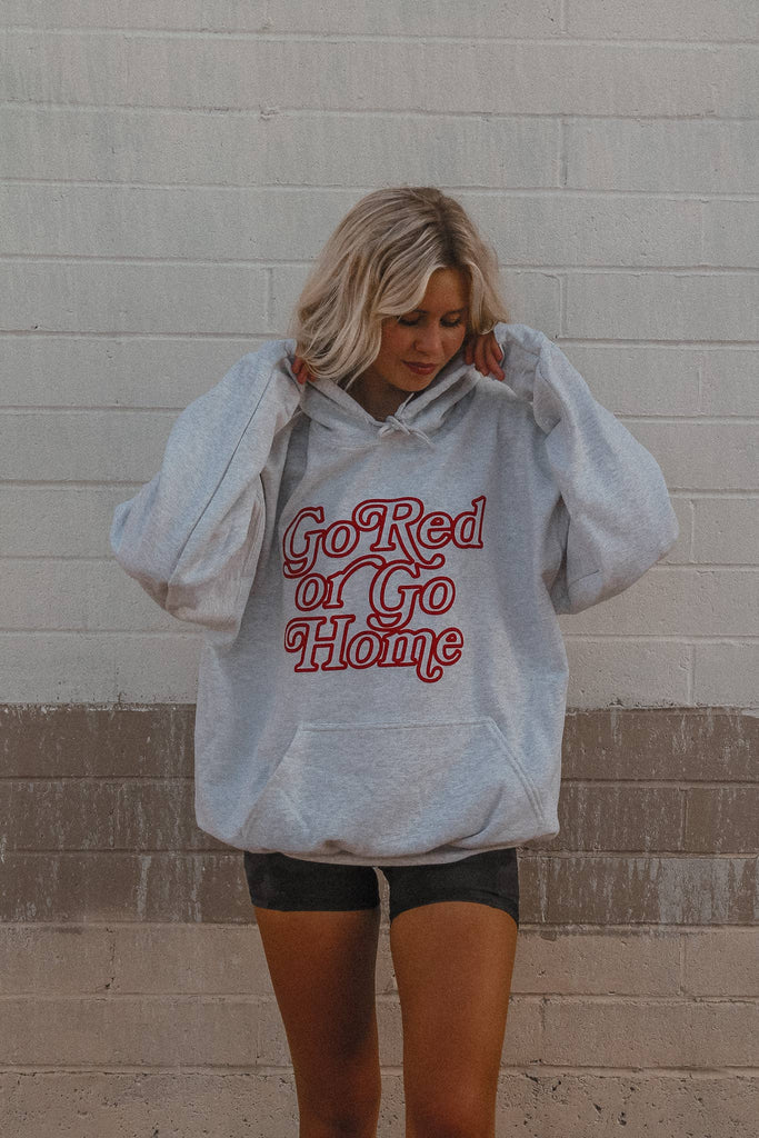 Go Red or Go Home Hoodie